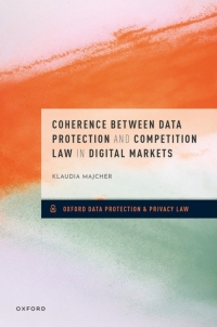 Imagen de portada: Coherence between Data Protection and Competition Law in Digital Markets 1st edition 9780198885610