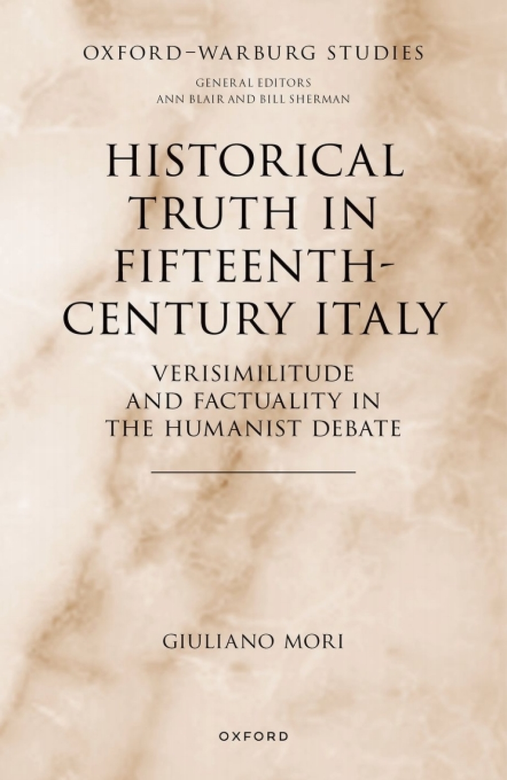 Historical Truth in Fifteenth-Century Italy Verisimilitude and Factuality in the Humanist Debate 1st Edition