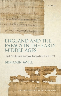 表紙画像: England and the Papacy in the Early Middle Ages 1st edition 9780198887058