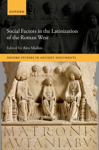 Omslagafbeelding: Social Factors in the Latinization of the Roman West 9780198887294