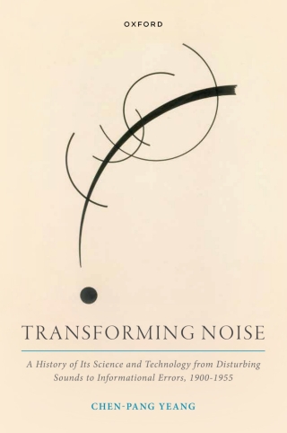 Cover image: Transforming Noise 1st edition 9780198887768