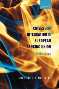 Imagen de portada: Crises and Integration in European Banking Union 9780198889069