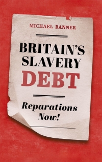 Cover image: Britain's Slavery Debt 1st edition 9780198889441