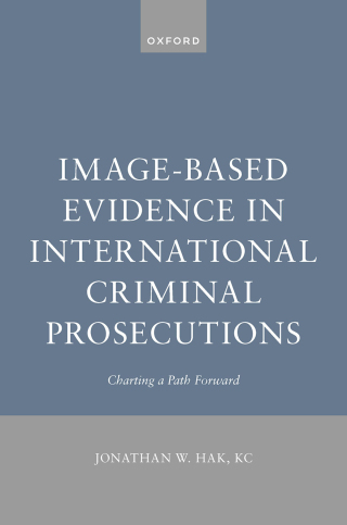 Imagen de portada: Image-Based Evidence in International Criminal Prosecutions 1st edition 9780198889533