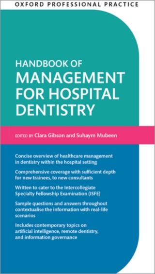 Cover image: Oxford Professional Practice: Handbook of Management for Hospital Dentistry 1st edition 9780198890904