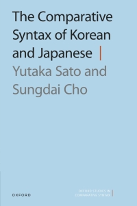 Cover image: The Comparative Syntax of Korean and Japanese 9780198896463