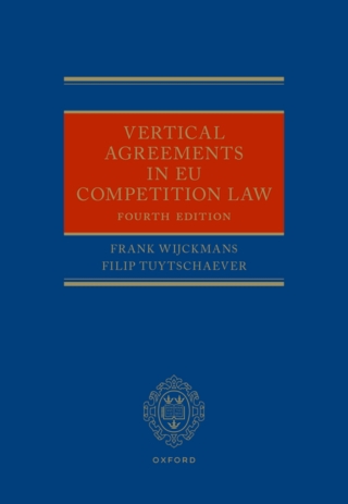 Cover image: Vertical Agreements in EU Competition Law 4th edition 9780198897347