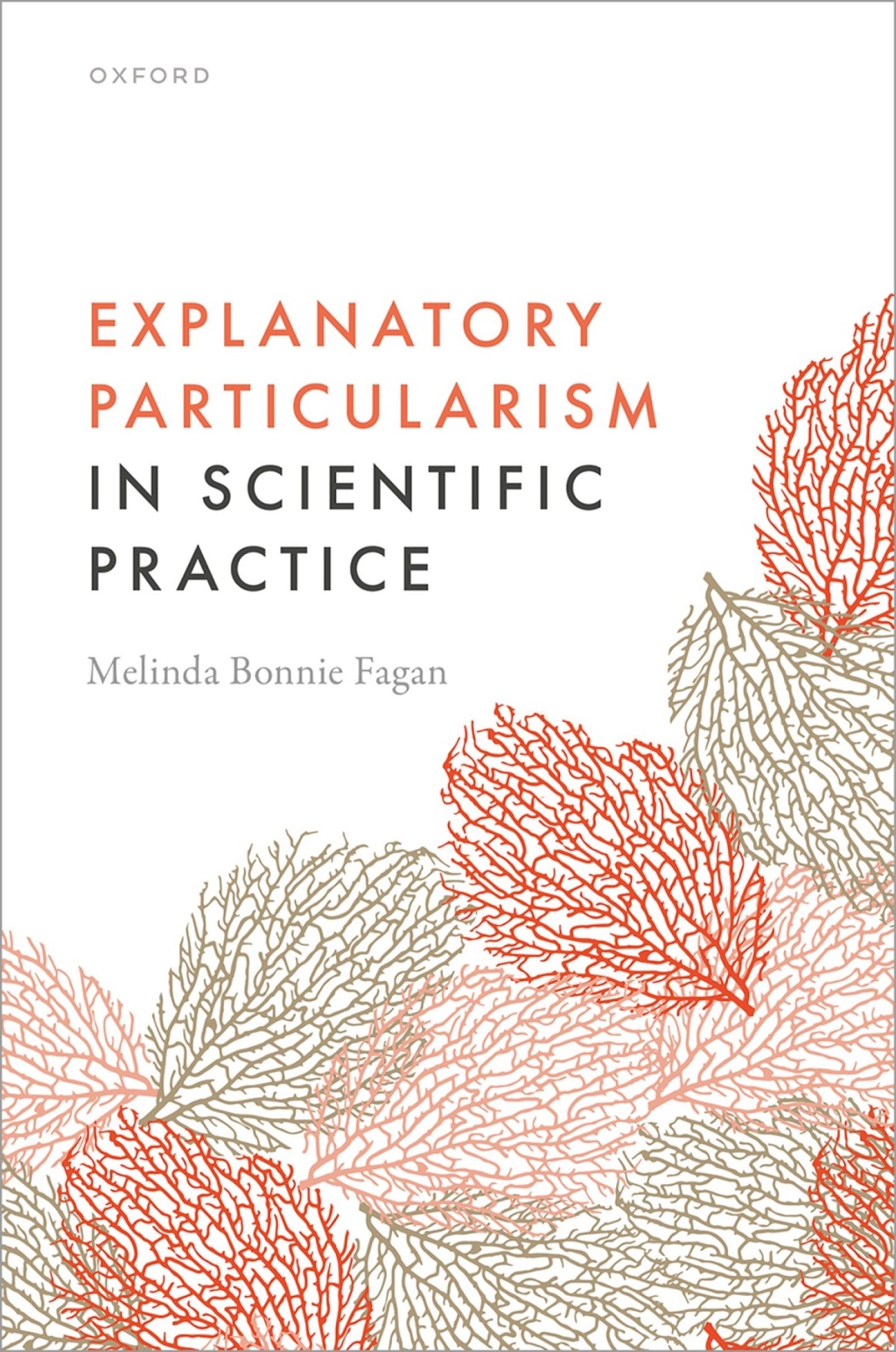Explanatory Particularism in Scientific Practice 1st Edition
