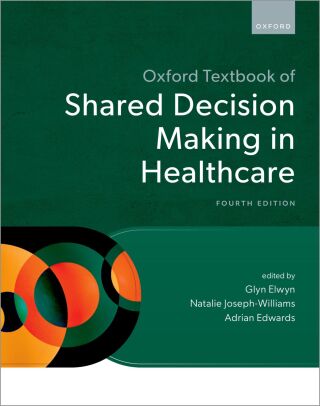 Omslagafbeelding: Oxford Textbook of Shared Decision Making in Healthcare 4th edition 9780198897804