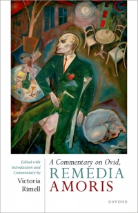 Cover image: A Commentary on Ovid, Remedia Amoris 1st edition 9780192894212