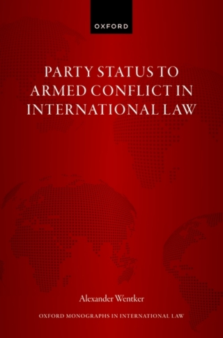 Imagen de portada: Party Status to Armed Conflict in International Law 1st edition 9780198900924