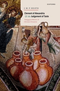 Cover image: Clement of Alexandria and the Judgement of Taste 1st edition 9780198902010