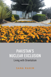 Imagen de portada: Pakistan's Nuclear Exclusion 1st edition 9780198902157