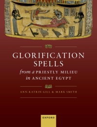 Imagen de portada: Glorification Spells from a Priestly Milieu in Ancient Egypt 1st edition 9780192898784