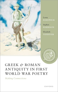 Titelbild: Greek and Roman Antiquity in First World War Poetry 1st edition 9780198907879