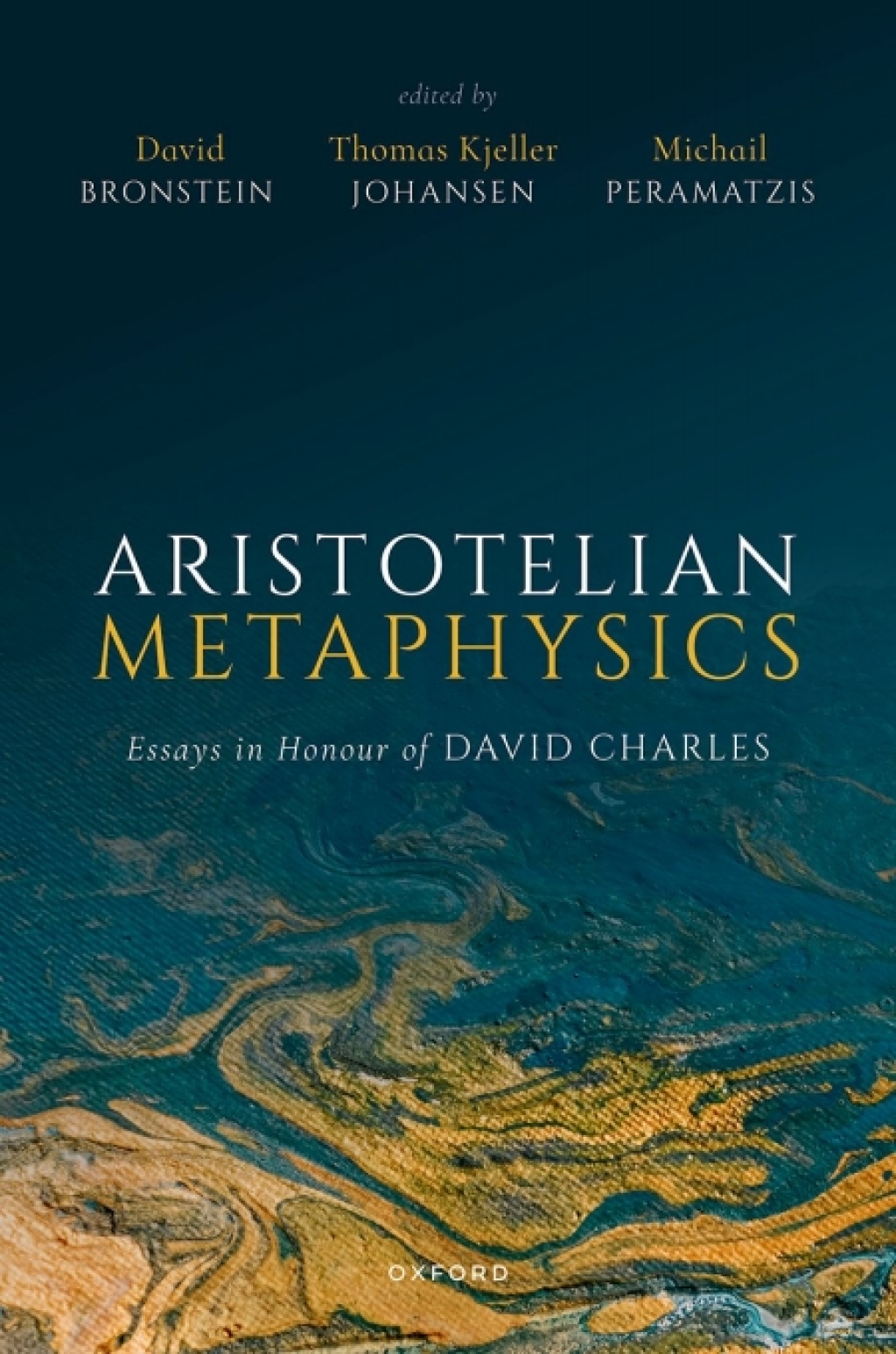 Aristotelian Metaphysics Essays in Honour of David Charles 1st Edition