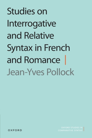 Cover image: Studies on Interrogative and Relative Syntax in French and Romance 1st edition 9780198910329