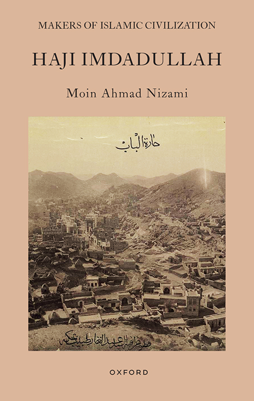 Haji Imdadullah Makers of Islamic Civilization 1st Edition