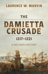 صورة الغلاف: The Damietta Crusade, 1217-1221 1st edition 9780198916185