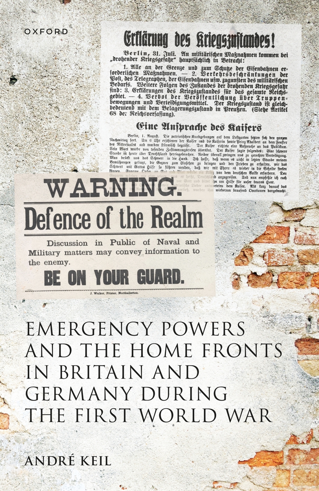 Emergency Powers and the Home Fronts in Britain and Germany during the First World War 1st Edition