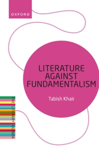 Cover image: Literature Against Fundamentalism 1st edition 9780198919605