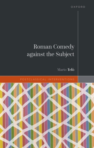 Cover image: Roman Comedy against the Subject 1st edition 9780198920090