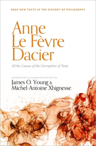 表紙画像: Anne Le Févre Dacier: Of the Causes of the Corruption of Taste 1st edition 9780198920939