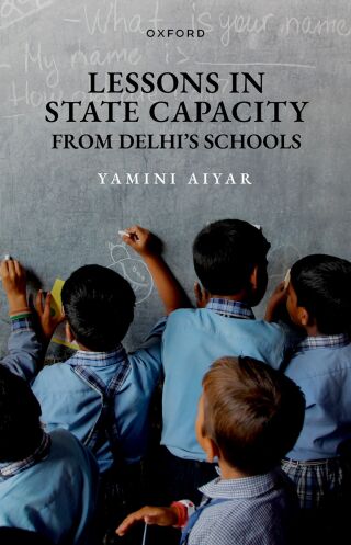 Cover image: Lessons in State Capacity from Delhi's Schools 1st edition 9780198922636
