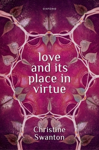 Cover image: Love and its Place in Virtue 1st edition 9780198923374