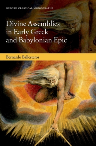 Imagen de portada: Divine Assemblies in Early Greek and Babylonian Epic 1st edition 9780198924593