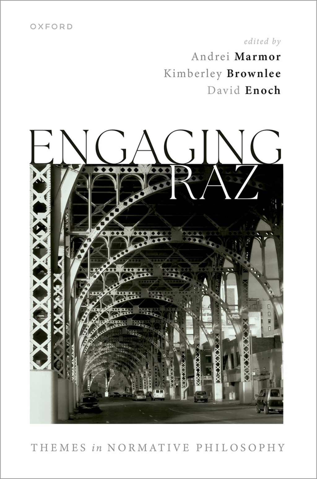 Engaging Raz Themes in Normative Philosophy 1st Edition