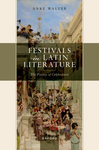 Imagen de portada: Festivals in Latin Literature 1st edition 9780198931454