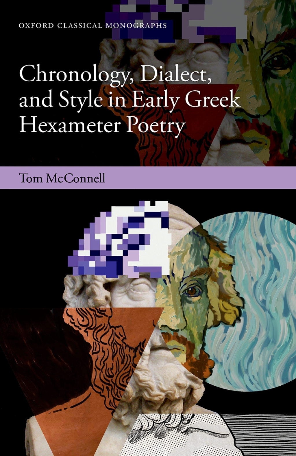 Chronology, Dialect, and Style in Early Greek Hexameter Poetry 1st Edition