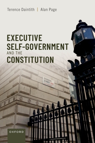 Imagen de portada: Executive Self-Government and the Constitution 1st edition 9780198863540