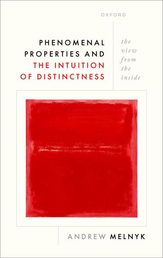 Cover image: Phenomenal Properties and the Intuition of Distinctness 1st edition 9780198942320