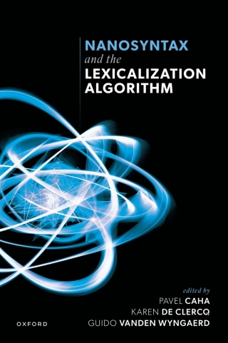 Titelbild: Nanosyntax and the Lexicalization Algorithm 1st edition 9780198947134