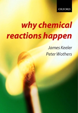 Cover image: Why Chemical Reactions Happen 1st edition 9780199249732