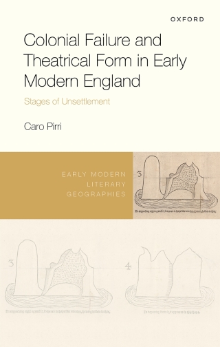 Cover image: Colonial Failure and Theatrical Form in Early Modern England 1st edition 9780198969419