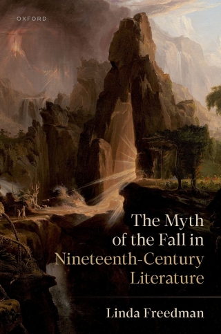 Cover image: The Myth of the Fall in Nineteenth-Century Literature 1st edition 9780198969570