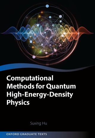 Imagen de portada: Computational Methods for Quantum High-Energy-Density Physics 1st edition 9780198996088