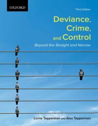 Cover image: Deviance, Crime, and Control: Beyond the Straight and Narrow 3rd edition 9780195447439