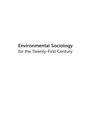 Cover image: Environmental Sociology for the Twenty-First Century 1st edition 9780199003297