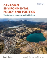 Cover image: Canadian Environmental Policy and Politics: The Challenges of Austerity and Ambivalence 4th edition 9780199005420
