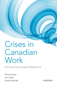 Cover image: Crises in Canadian Work: A Critical Sociological Perspective 1st edition 9780199008346
