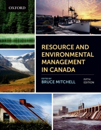 Cover image: Resource and Environmental Management in Canada 5th edition 9780199009886