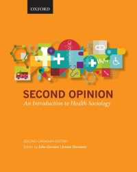 Cover image: Second Opinion: An Introduction to Health Sociology (Canadian Edition) 2nd edition 9780199018130