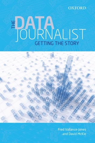 Cover image: The Data Journalist: Getting the Story 1st edition 9780199020065