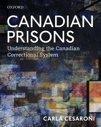 Cover image: Canadian Prisons: Understanding the Canadian Correctional System 1st edition 9780199034048