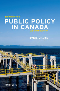 Cover image: Public Policy in Canada: An Introduction 8th edition 9780199038145