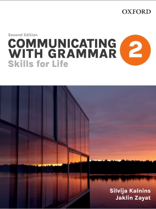 Cover image: Communicating with Grammar 2: Skills for Life 2nd edition 9780199038527
